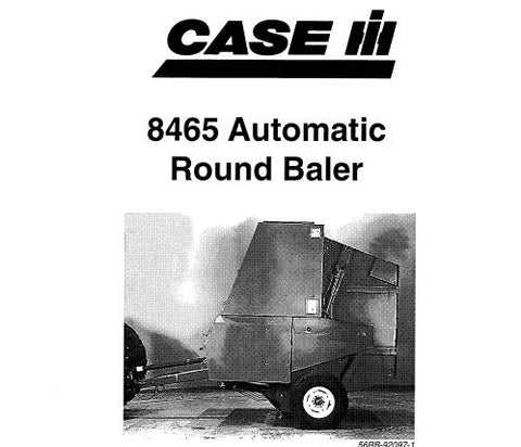 UNLOCK THE FULL POTENTIAL OF YOUR CASE IH 8465 AUTOMATIC ROUND BALER WITH OUR COMPREHENSIVE OPERATOR’S MANUAL IN PDF FORMAT.