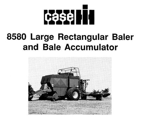 ENHANCE YOUR BALING EFFICIENCY WITH THE CASE IH 8580 LAGE RECTANGULAR BALER AND BALE ACCUMULATOR OPERATOR’S MANUAL, NOW AVAILABLE AS A CONVENIENT PDF FILE. 