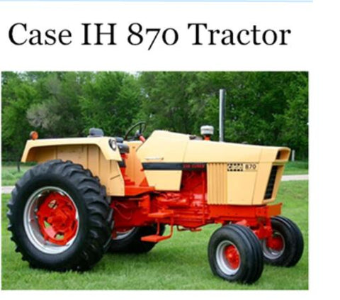 ENHANCE YOUR FARMING EFFICIENCY WITH THE CASE IH 870 TRACTOR OPERATOR’S MANUAL IN PDF FORMAT.