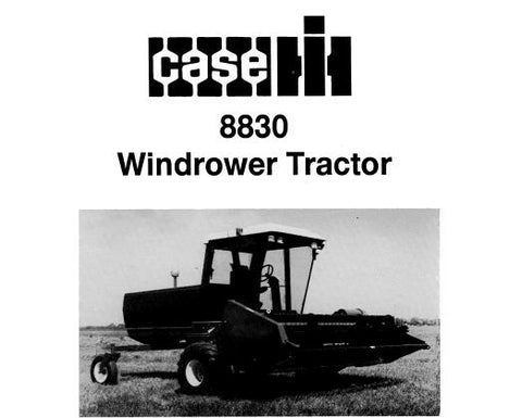 ENHANCE YOUR OPERATIONAL EFFICIENCY WITH THE CASE IH 8830 WINDROWER TRACTOR OPERATOR’S MANUAL, NOW AVAILABLE AS A CONVENIENT PDF FILE.