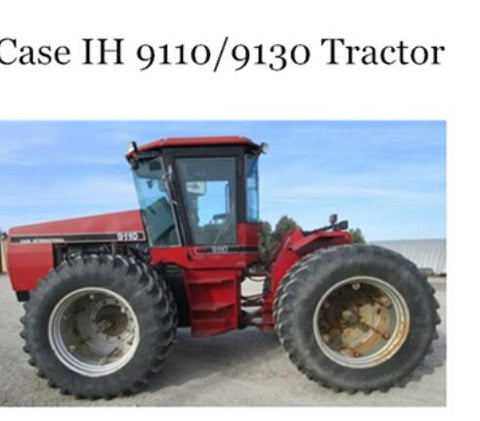 ENHANCE YOUR FARMING EFFICIENCY WITH THE CASE IH 9110 AND 9130 TRACTOR OPERATOR’S MANUAL IN PDF FORMAT. 