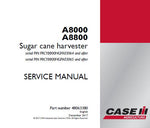 ENHANCE THE PERFORMANCE AND LONGEVITY OF YOUR CASE IH A8000 AND A8800 SUGAR CANE HARVESTERS WITH OUR COMPREHENSIVE SERVICE REPAIR MANUAL IN PDF FORMAT. 
