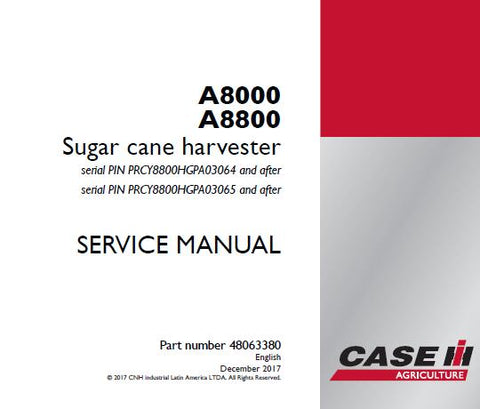 ENHANCE THE PERFORMANCE AND LONGEVITY OF YOUR CASE IH A8000 AND A8800 SUGAR CANE HARVESTERS WITH OUR COMPREHENSIVE SERVICE REPAIR MANUAL IN PDF FORMAT. 