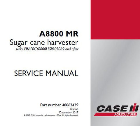 UNLOCK THE FULL POTENTIAL OF YOUR CASE IH A8800 MR SUGAR CANE HARVESTER WITH OUR COMPREHENSIVE SERVICE REPAIR MANUAL IN PDF FORMAT.