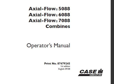 ENHANCE YOUR OPERATIONAL EFFICIENCY WITH THE CASE IH AXIAL-FLOW 5088, 6088, AND 7088 COMBINES OPERATOR’S MANUAL IN PDF FORMAT.