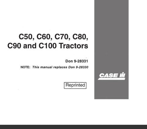 UNLOCK THE FULL POTENTIAL OF YOUR CASE IH C50, C60, C70, C80, C90, AND C100 TRACTORS WITH OUR COMPREHENSIVE OPERATOR’S MANUAL IN PDF FORMAT. 