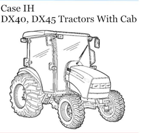 ENHANCE YOUR FARMING EFFICIENCY WITH THE CASE IH DX40 AND DX45 TRACTORS OPERATOR’S MANUAL, AVAILABLE IN A CONVENIENT PDF FORMAT. 