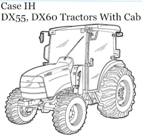 ENHANCE YOUR FARMING EFFICIENCY WITH THE CASE IH DX55 AND DX60 TRACTORS OPERATOR’S MANUAL, AVAILABLE IN A CONVENIENT PDF FORMAT.