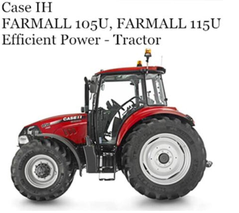 UNLOCK THE FULL POTENTIAL OF YOUR CASE IH FARMALL 105U AND 115U TRACTORS WITH THE EFFICIENT POWER OPERATOR’S MANUAL, AVAILABLE IN A CONVENIENT PDF FORMAT. 