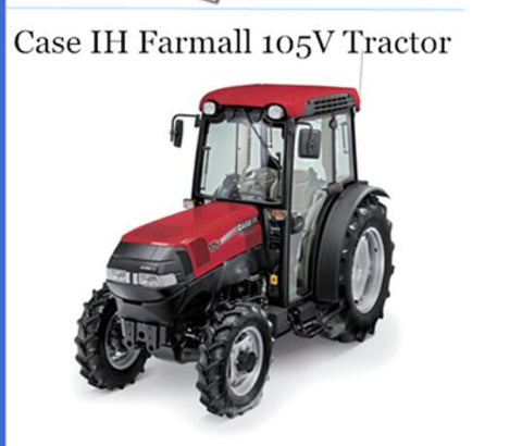 UNLOCK THE FULL POTENTIAL OF YOUR CASE IH FARMALL 105V TRACTOR WITH OUR COMPREHENSIVE OPERATOR’S MANUAL IN PDF FORMAT.