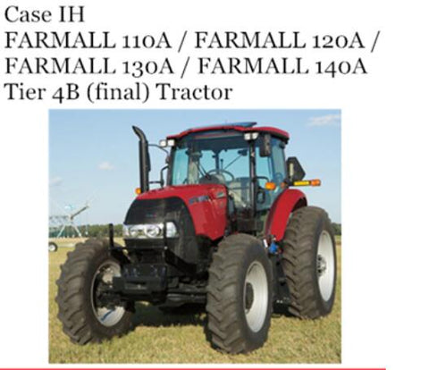 UNLOCK THE FULL POTENTIAL OF YOUR CASE IH FARMALL 110A, 120A, 130A, AND 140A TIER 4B (FINAL) TRACTOR WITH OUR COMPREHENSIVE OPERATOR’S MANUAL IN PDF FORMAT. 