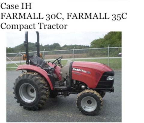 UNLOCK THE FULL POTENTIAL OF YOUR CASE IH FARMALL 30C AND FARMALL 35C COMPACT TRACTORS WITH OUR COMPREHENSIVE OPERATOR’S MANUAL IN PDF FORMAT. 