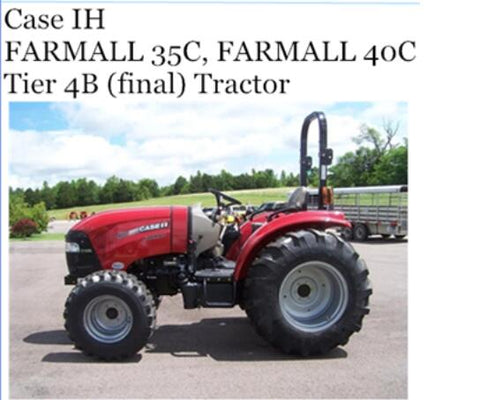 UNLOCK THE FULL POTENTIAL OF YOUR CASE IH FARMALL 35C AND 40C TIER 4B TRACTOR WITH OUR COMPREHENSIVE OPERATOR’S MANUAL IN PDF FORMAT.