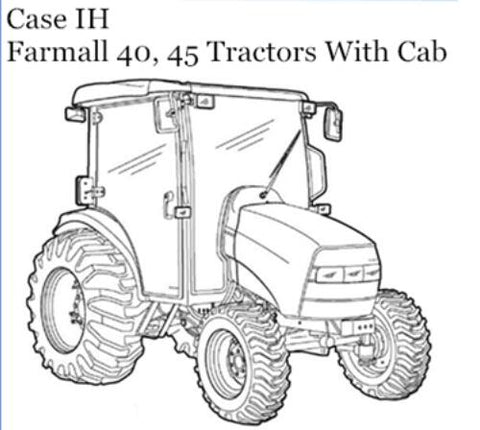 UNLOCK THE FULL POTENTIAL OF YOUR CASE IH FARMALL 40 AND 45 TRACTORS WITH OUR COMPREHENSIVE CAB OPERATOR’S MANUAL IN PDF FORMAT.
