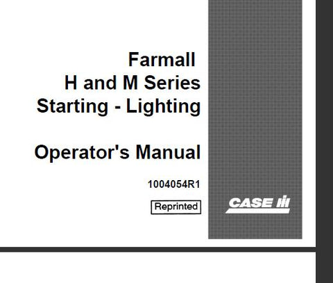 ENHANCE YOUR FARMING EFFICIENCY WITH THE CASE IH FARMALL H & M SERIES STARTING – LIGHTING TRACTOR OPERATOR’S MANUAL IN PDF FORMAT. 