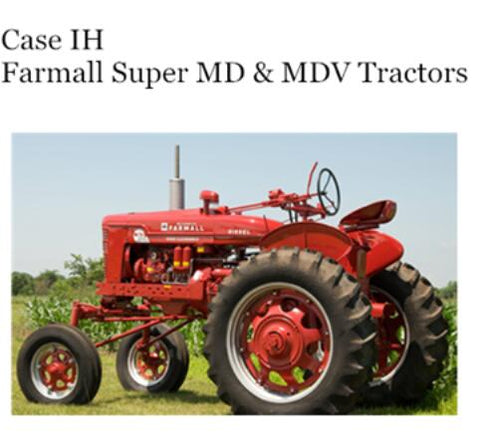 UNLOCK THE FULL POTENTIAL OF YOUR CASE IH FARMALL SUPER MD & MDV TRACTORS WITH OUR COMPREHENSIVE OPERATOR’S MANUAL IN PDF FORMAT.