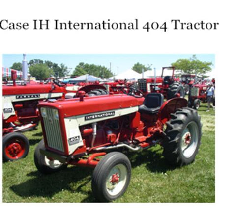 UNLOCK THE FULL POTENTIAL OF YOUR CASE IH INTERNATIONAL 404 TRACTOR WITH OUR COMPREHENSIVE OPERATOR’S MANUAL IN PDF FORMAT.