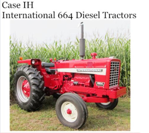 UNLOCK THE FULL POTENTIAL OF YOUR CASE IH INTERNATIONAL 664 DIESEL TRACTOR WITH OUR COMPREHENSIVE OPERATOR’S MANUAL IN PDF FORMAT. 