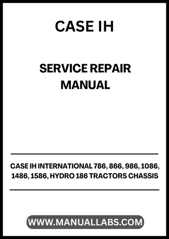 UNLOCK THE FULL POTENTIAL OF YOUR CASE IH INTERNATIONAL TRACTORS WITH OUR COMPREHENSIVE CHASSIS SERVICE REPAIR MANUAL, AVAILABLE IN A CONVENIENT PDF FORMAT. 