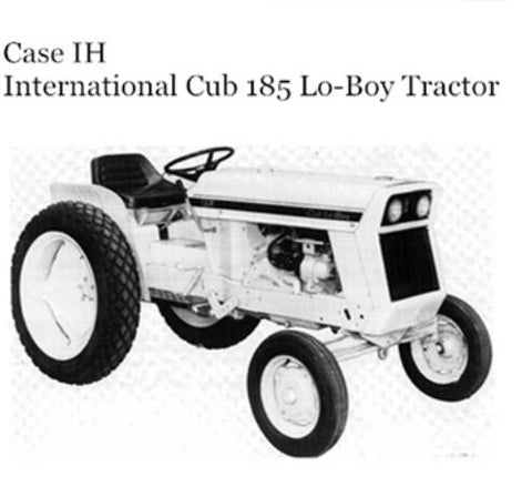UNLOCK THE FULL POTENTIAL OF YOUR CASE IH INTERNATIONAL CUB 185 LO-BOY TRACTOR WITH OUR COMPREHENSIVE OPERATOR’S MANUAL IN PDF FORMAT. 
