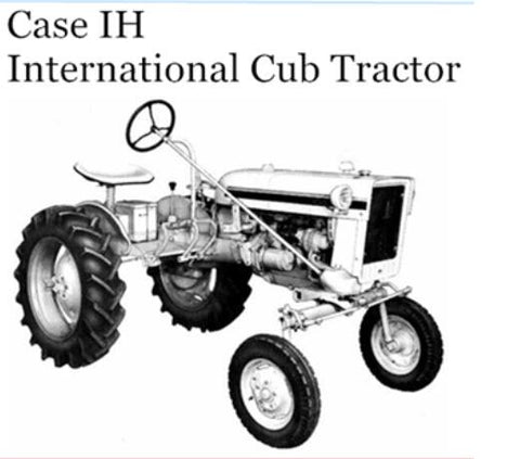 UNLOCK THE FULL POTENTIAL OF YOUR CASE IH INTERNATIONAL CUB TRACTOR WITH OUR COMPREHENSIVE OPERATOR’S MANUAL IN PDF FORMAT.