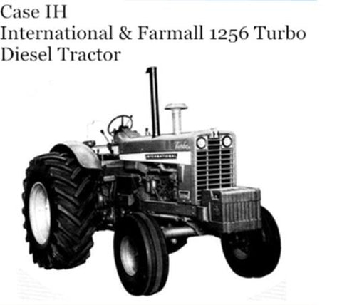 UNLOCK THE FULL POTENTIAL OF YOUR CASE IH INTERNATIONAL & FARMALL 1256 TURBO DIESEL TRACTOR WITH OUR COMPREHENSIVE OPERATOR’S MANUAL IN PDF FORMAT.