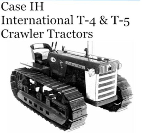 UNLOCK THE FULL POTENTIAL OF YOUR CASE IH INTERNATIONAL T-4 & T-5 CRAWLER TRACTORS WITH OUR COMPREHENSIVE OPERATOR’S MANUAL IN PDF FORMAT. 