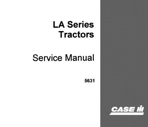 UNLOCK THE FULL POTENTIAL OF YOUR CASE IH LA SERIES TRACTOR WITH OUR COMPREHENSIVE SERVICE REPAIR MANUAL IN PDF FORMAT.
