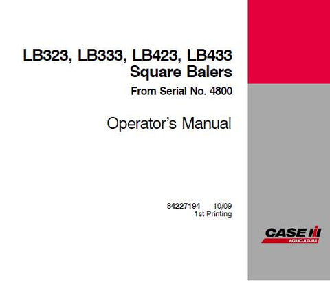 ENHANCE YOUR PRODUCTIVITY AND ENSURE OPTIMAL PERFORMANCE WITH THE CASE IH LB323, LB333, LB423, AND LB433 SQUARE BALERS OPERATOR’S MANUAL. 
