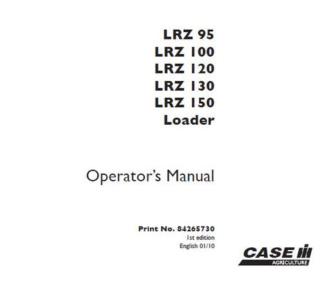 ENHANCE YOUR OPERATIONAL EFFICIENCY WITH THE CASE IH LRZ95, LRZ100, LRZ120, LRZ130, AND LRZ150 LOADER OPERATOR’S MANUAL IN PDF FORMAT.
