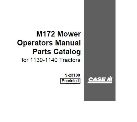 ENHANCE YOUR FARMING EFFICIENCY WITH THE CASE IH M172 MOWER OPERATOR’S MANUAL, SPECIFICALLY DESIGNED FOR 1130 AND 1140 TRACTORS. 