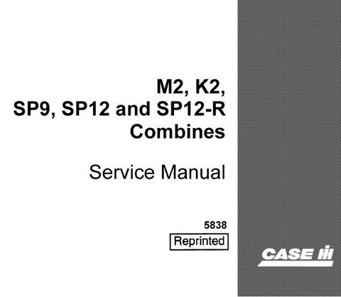UNLOCK THE FULL POTENTIAL OF YOUR CASE IH M2, K2, SP9, SP12, AND SP12-R COMBINES WITH OUR COMPREHENSIVE SERVICE REPAIR MANUAL IN PDF FORMAT. 
