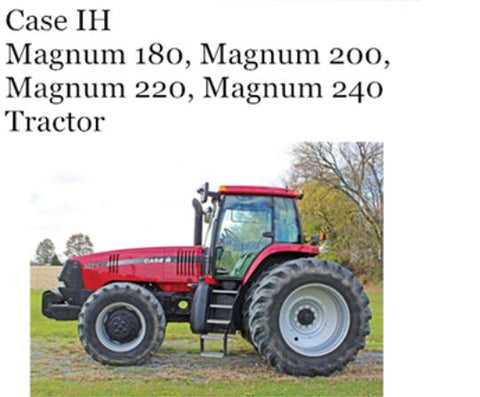 ENHANCE YOUR FARMING EFFICIENCY WITH THE CASE IH MAGNUM 180, 200, 220, AND 240 TRACTOR OPERATOR’S MANUAL, DESIGNED SPECIFICALLY FOR SERIAL NUMBERS PIN ZERH02500 AND ABOVE.