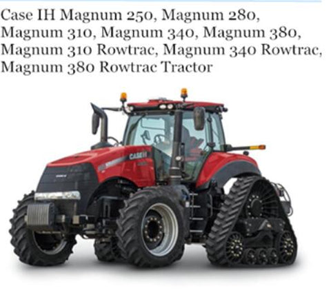 ENHANCE YOUR FARMING EFFICIENCY WITH THE CASE IH MAGNUM OPERATOR’S MANUAL, DESIGNED SPECIFICALLY FOR MODELS 250, 280, 310, 340, 380, AND 310 ROWTRAC (SERIAL NUMBERS PIN ZGRF05001 AND ABOVE). 