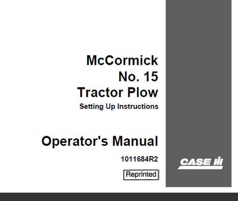 UNLOCK THE FULL POTENTIAL OF YOUR CASE IH MCCORMICK NO. 15 TRACTOR PLOW WITH OUR COMPREHENSIVE OPERATOR’S MANUAL IN PDF FORMAT. 