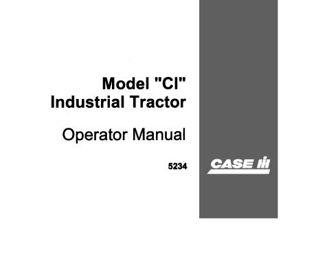 UNLOCK THE FULL POTENTIAL OF YOUR CASE IH MODEL “C” TRACTOR WITH OUR COMPREHENSIVE OPERATOR’S MANUAL IN PDF FORMAT.