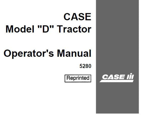 DISCOVER THE ESSENTIAL CASE IH MODEL “D” TRACTOR OPERATOR’S MANUAL, NOW AVAILABLE IN A CONVENIENT PDF FORMAT. 