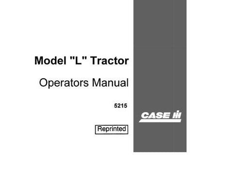UNLOCK THE FULL POTENTIAL OF YOUR CASE IH MODEL “L” TRACTOR WITH OUR COMPREHENSIVE OPERATOR’S MANUAL IN PDF FORMAT. 