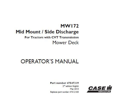 ENHANCE YOUR OPERATIONAL EFFICIENCY WITH THE CASE IH MW172 MID MOUNT, SIDE DISCHARGE OPERATOR’S MANUAL IN PDF FORMAT.