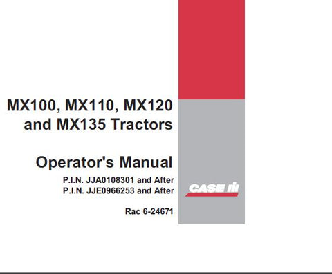 UNLOCK THE FULL POTENTIAL OF YOUR CASE IH MX100, MX110, MX120, AND MX135 TRACTORS WITH OUR COMPREHENSIVE OPERATOR’S MANUAL, AVAILABLE IN A CONVENIENT PDF FORMAT.