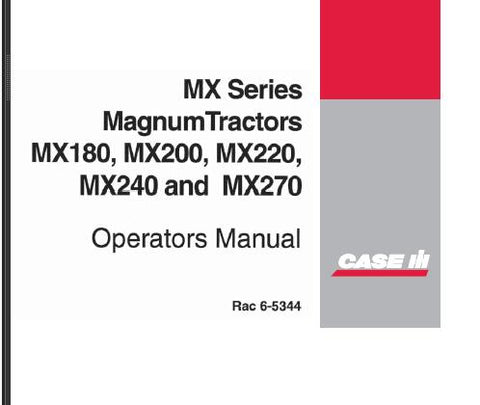 UNLOCK THE FULL POTENTIAL OF YOUR CASE IH MX SERIES MAGNUM TRACTORS (MX180, MX200, MX220, MX240, MX270) WITH OUR COMPREHENSIVE OPERATOR’S MANUAL IN PDF FORMAT.
