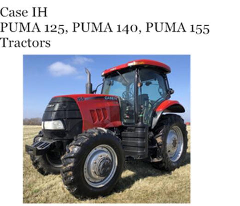ENHANCE YOUR FARMING EFFICIENCY WITH THE CASE IH PUMA 125, PUMA 140, AND PUMA 155 TRACTORS OPERATOR’S MANUAL IN PDF FORMAT.
