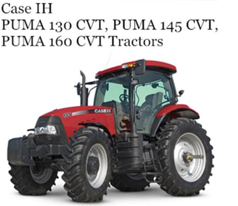 UNLOCK THE FULL POTENTIAL OF YOUR CASE IH PUMA 130, 145, AND 160 CVT TRACTORS WITH OUR COMPREHENSIVE OPERATOR’S MANUAL IN PDF FORMAT.