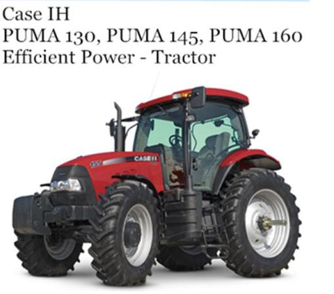 UNLOCK THE FULL POTENTIAL OF YOUR CASE IH PUMA 130, PUMA 145, AND PUMA 160 TRACTORS WITH OUR COMPREHENSIVE OPERATOR’S MANUAL IN PDF FORMAT. 