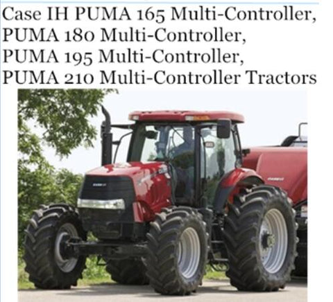 UNLOCK THE FULL POTENTIAL OF YOUR CASE IH PUMA 165, 180, 195, AND 210 MULTI-CONTROLLER TRACTORS WITH OUR COMPREHENSIVE OPERATOR’S MANUAL IN PDF FORMAT.