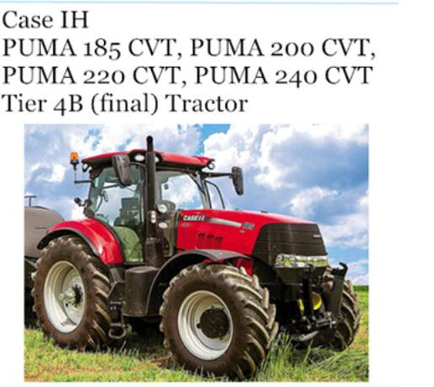 UNLOCK THE FULL POTENTIAL OF YOUR CASE IH PUMA 185, 200, 220, AND 240 CVT TRACTORS WITH OUR COMPREHENSIVE OPERATOR’S MANUAL IN PDF FORMAT.