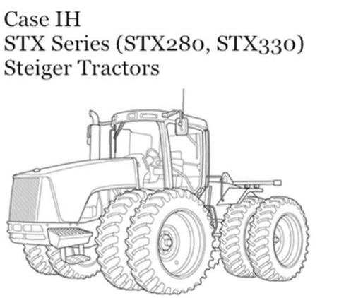 UNLOCK THE FULL POTENTIAL OF YOUR CASE IH STX SERIES STEIGER TRACTORS (STX280, STX330) WITH OUR COMPREHENSIVE OPERATOR’S MANUAL IN PDF FORMAT. 