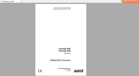 Enhance your farming efficiency with the CASE IH Tractor Farmall 45A and 55A Operator’s Manual, available in a convenient PDF format. This comprehensive guide is designed to provide you with essential information on operating and maintaining your tractor, ensuring