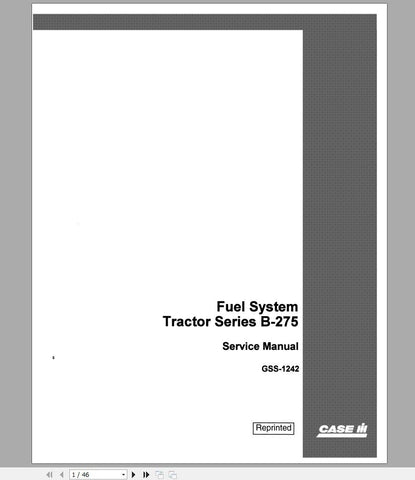 Discover the essential CASE IH Tractor Fuel System B-275 Service Manual (GSS1242) in a convenient PDF format. This comprehensive guide is designed to provide you with detailed