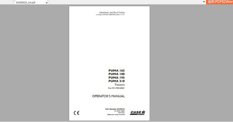 Enhance your operational efficiency with the CASE IH TRACTOR PUMA 165, 180, 195, 210 OPERATOR’S MANUAL in PDF format. This comprehensive guide is designed to provide you with essential information and insights to maximize the performance of your tractor